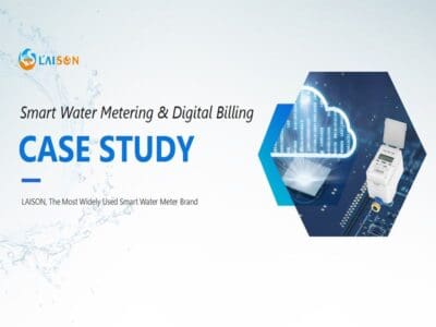 LAISON’s experience with smart water meters and digital billing to deal with major challenges of water utilities
